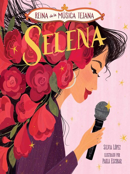 Title details for Selena, reina de la música tejana by Silvia López - Available